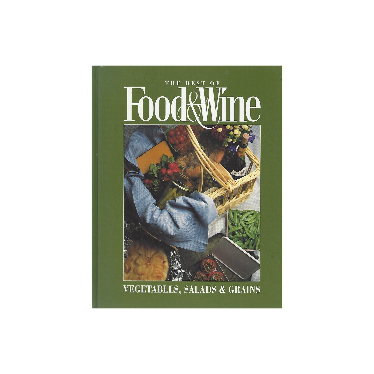 The Best of Food & Wine: Vegetables, Salads & Grains