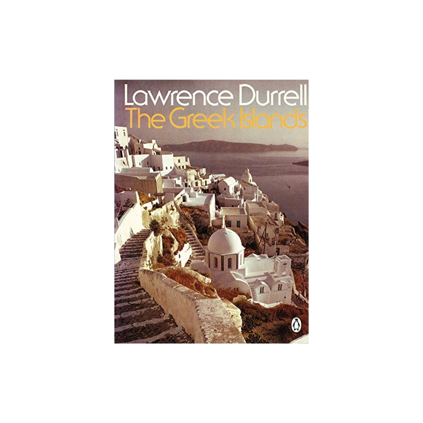 The Greek Islands by Lawrence Durrell