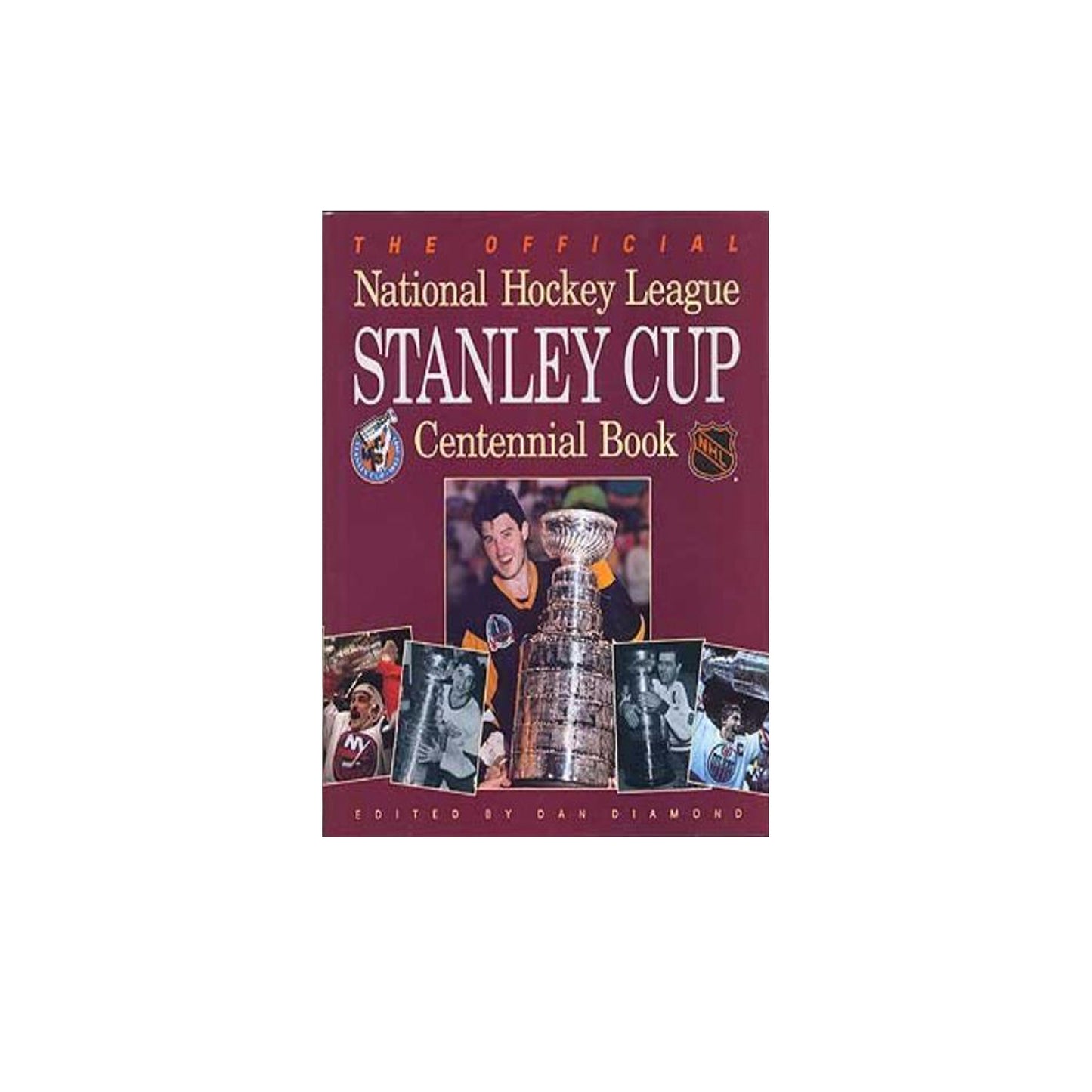 The Official National Hockey League Stanley Cup Centennial Book